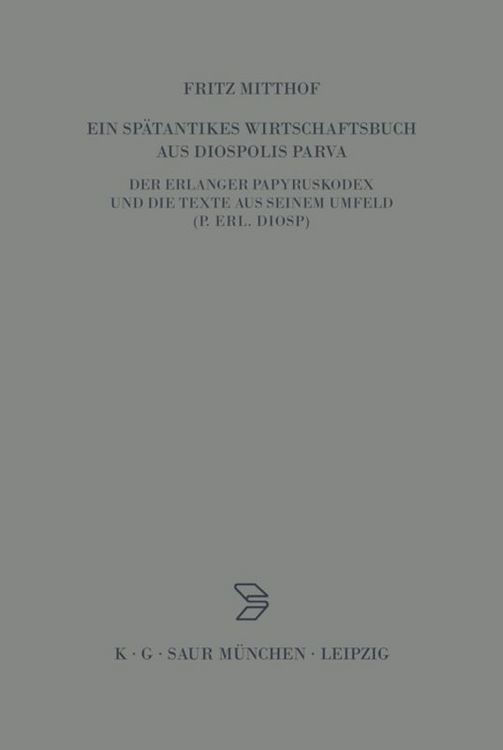 Produktbild: Ein sp&auml;tantikes Wirtschaftsbuch aus Diospolis Parva