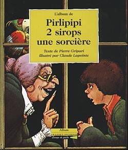 Produktbild: Pirlipipi, deux sirops, une sorci&egrave;re