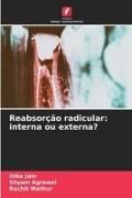 Produktbild: Reabsor&ccedil;&atilde;o radicular: interna ou externa?
