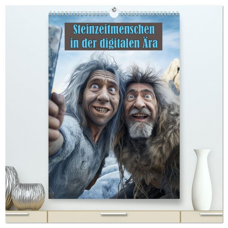 Produktbild: Steinzeitmenschen in der digitalen &Auml;ra (hochwertiger Premium Wandkalender 2026 DIN A2 hoch), Kunstdruck in Hochglanz