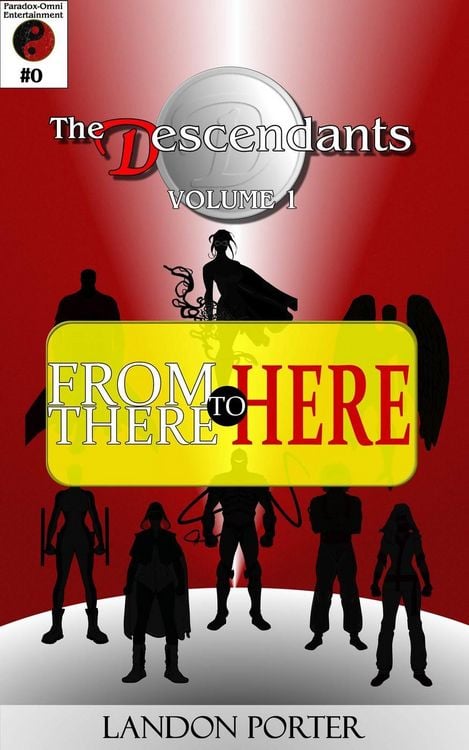 Produktbild: The Descendants #0 - From There To Here (The Descendants Main Series, #0)