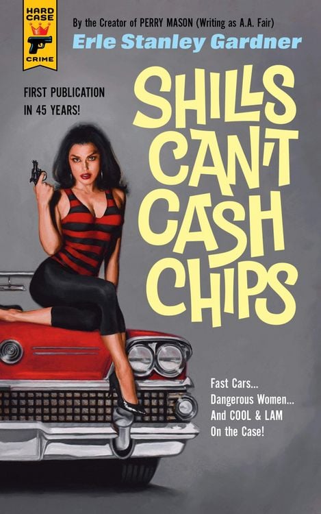 Bild vom Artikel Shills Can't Cash Chips vom Autor Erle Stanley Gardner