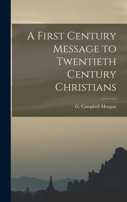 Produktbild: A First Century Message to Twentieth Century Christians