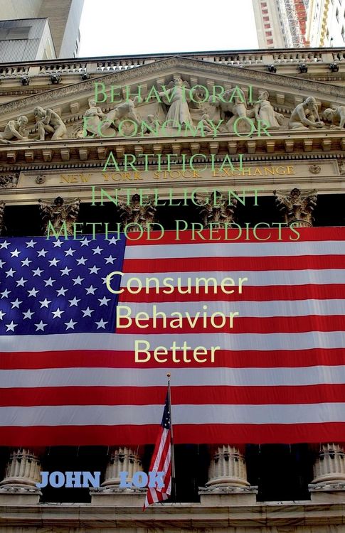 Produktbild: Behavioral Economy Or Artificial Intelligent Method Predicts