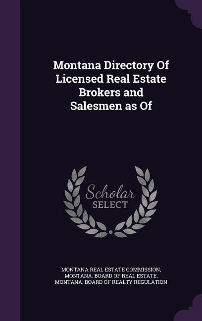 Produktbild: Montana Directory Of Licensed Real Estate Brokers and Salesmen as Of