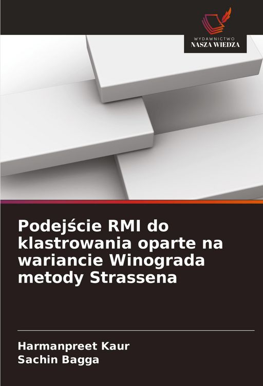 Produktbild: Podej&iquest;cie RMI do klastrowania oparte na wariancie Winograda metody Strassena