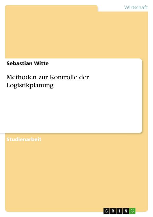 Produktbild: Methoden zur Kontrolle der Logistikplanung