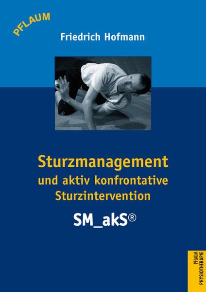 Produktbild: Sturzmanagement und aktiv konfrontative Sturzintervention &ndash; SM_akS&reg;