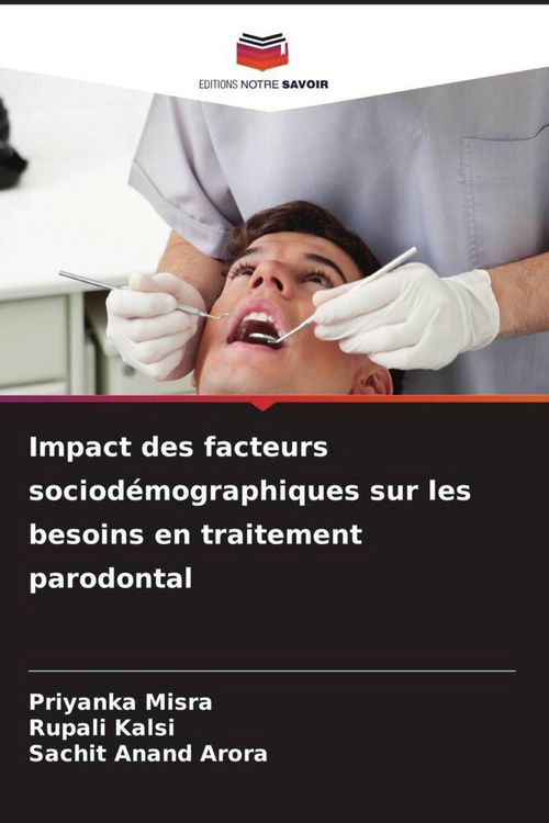 Produktbild: Impact des facteurs sociod&eacute;mographiques sur les besoins en traitement parodontal