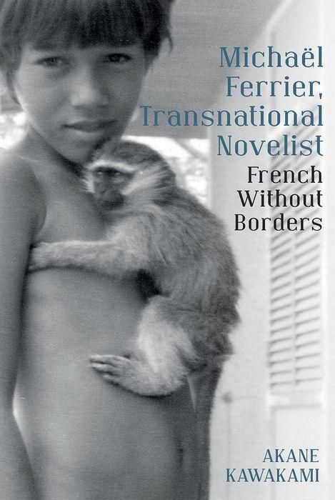 Produktbild: Kawakami, A: Micha&euml;l Ferrier, Transnational Novelist: French