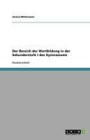 Produktbild: Der Bereich der Wortbildung in der Sekundarstufe I des Gymnasiums