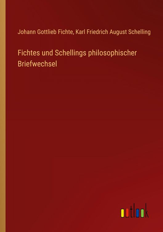 Produktbild: Fichtes und Schellings philosophischer Briefwechsel