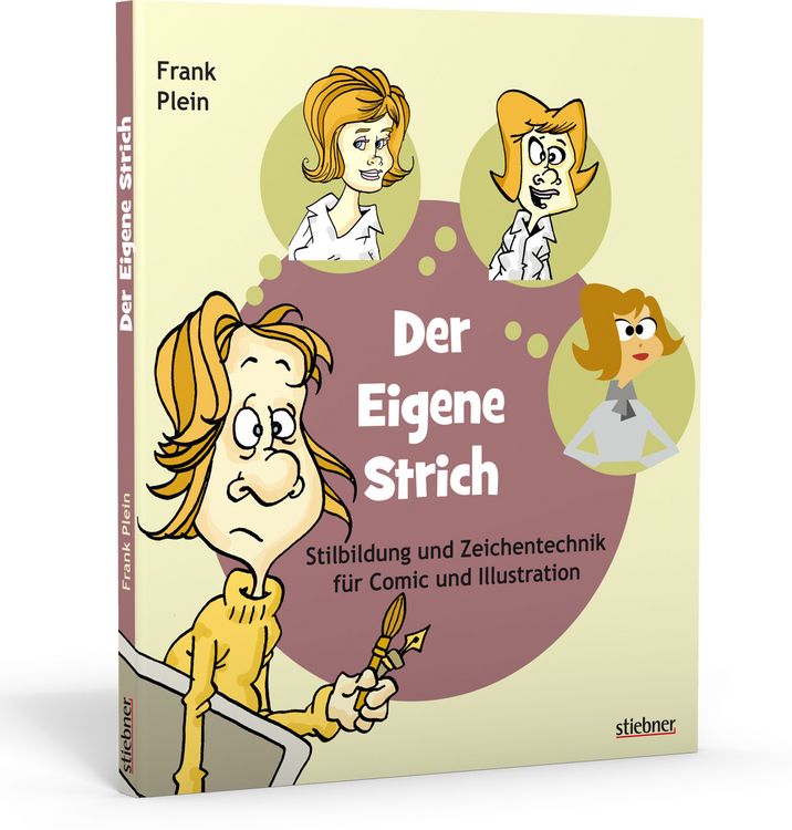 Produktbild: Der eigene Strich - Stilbildung und Zeichentechnik f&uuml;r Comic und Illustration