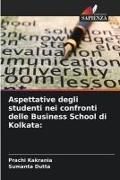 Produktbild: Aspettative degli studenti nei confronti delle Business School di Kolkata:
