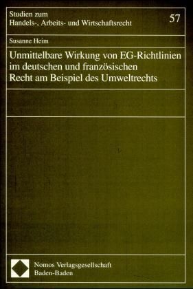 Produktbild: Unmittelbare Wirkung von EG-Richtlinien im deutschen und franz&ouml;sischen Recht am Beispiel des Umweltrechts