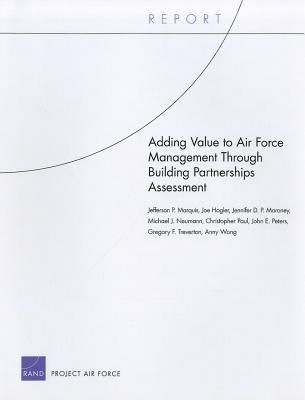 Produktbild: Adding Value to Air Force Management Through Building Partnerships Assessment