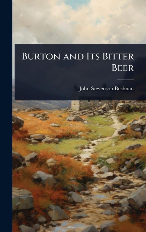 Produktbild: Burton and Its Bitter Beer