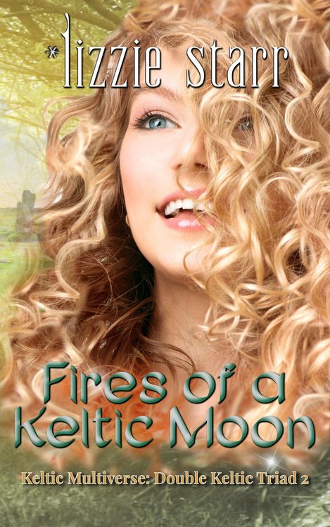 Produktbild: Fires of a Keltic Moon (Double Keltic Triad, #2)