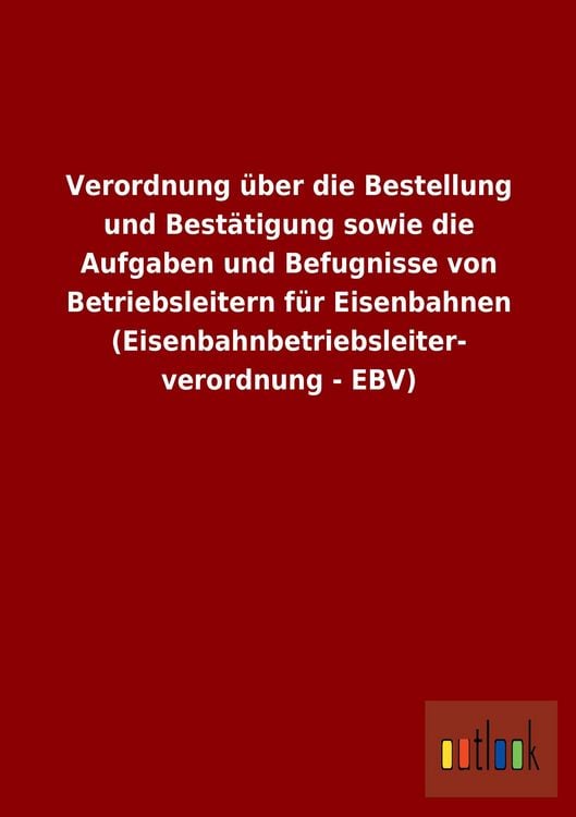 Produktbild: Verordnung &uuml;ber die Bestellung und Best&auml;tigung sowie die Aufgaben und Befugnisse