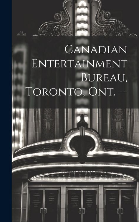 Produktbild: Canadian Entertainment Bureau, Toronto, Ont. --