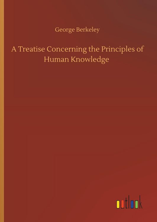 Produktbild: A Treatise Concerning the Principles of Human Knowledge