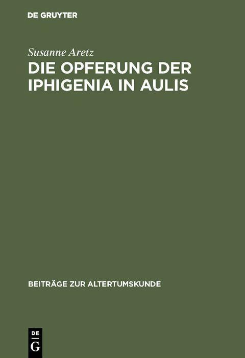 Produktbild: Die Opferung der Iphigenia in Aulis