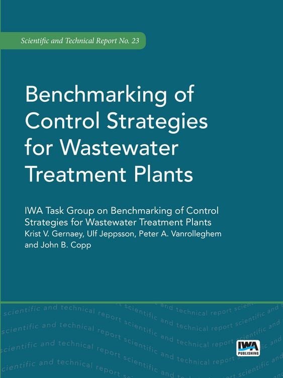Produktbild: Benchmarking of Control Strategies for Wastewater Treatment Plants