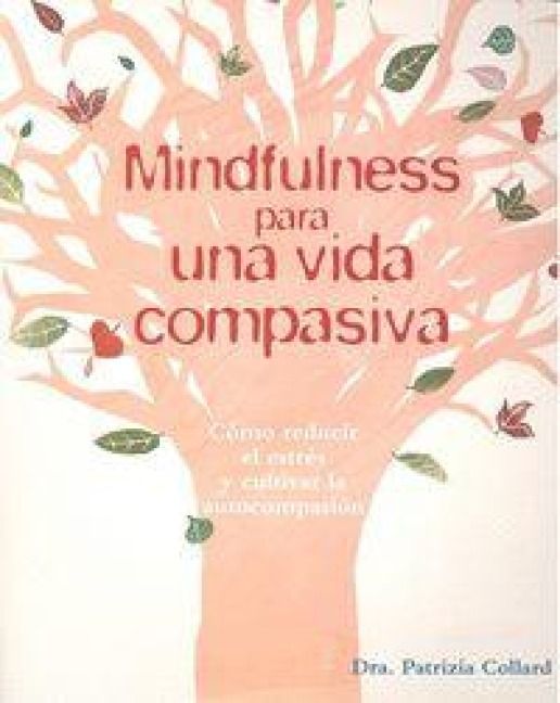 Produktbild: Mindfulness Para Una Vida Compasiva