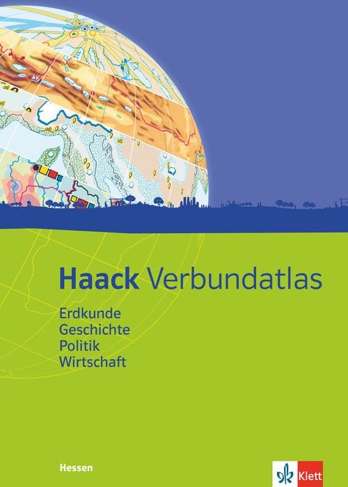 Produktbild: Haack Verbundatlas Erdkunde, Geschichte, Politik, Wirtschaft. Ausgabe Hessen