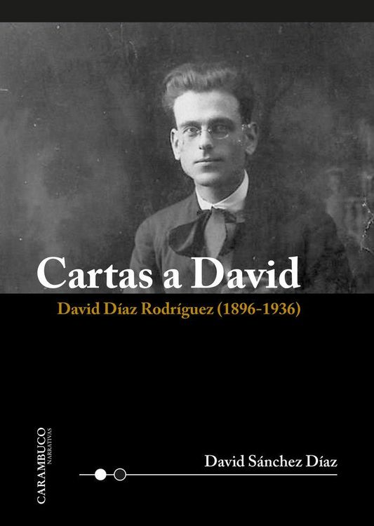 Produktbild: Cartas a David : David D&iacute;az Rodr&iacute;guez, 1896-1936