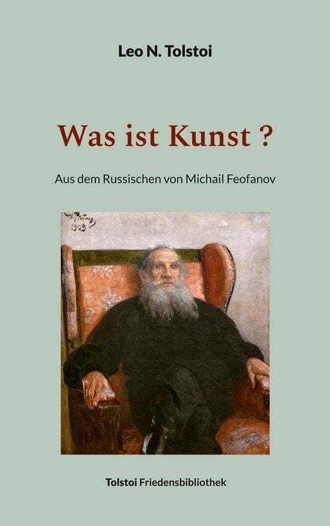 Bild vom Artikel Was ist Kunst ? vom Autor Leo N. Tolstoi