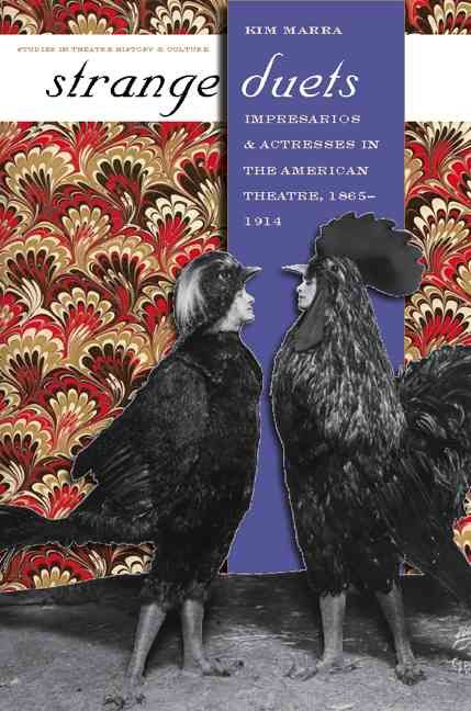 Produktbild: Strange Duets: Impresarios and Actresses in the American Theatre, 1865-1914