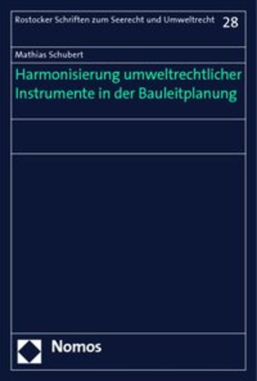 Produktbild: Harmonisierung umweltrechtlicher Instrumente in der Bauleitplanung