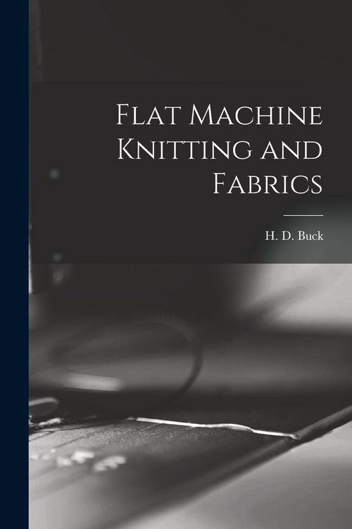 Produktbild: Flat Machine Knitting and Fabrics