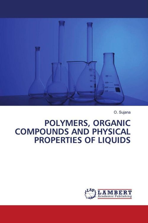 Produktbild: Polymers, Organic Compounds and Physical Properties Of Liquids