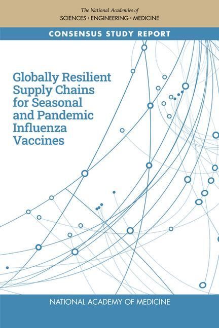 Produktbild: Globally Resilient Supply Chains for Seasonal and Pandemic Influenza Vaccines