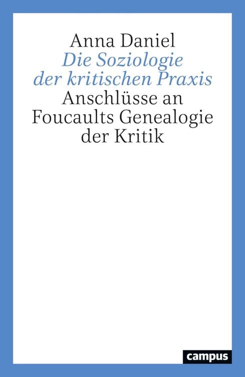 Produktbild: Die Soziologie der kritischen Praxis