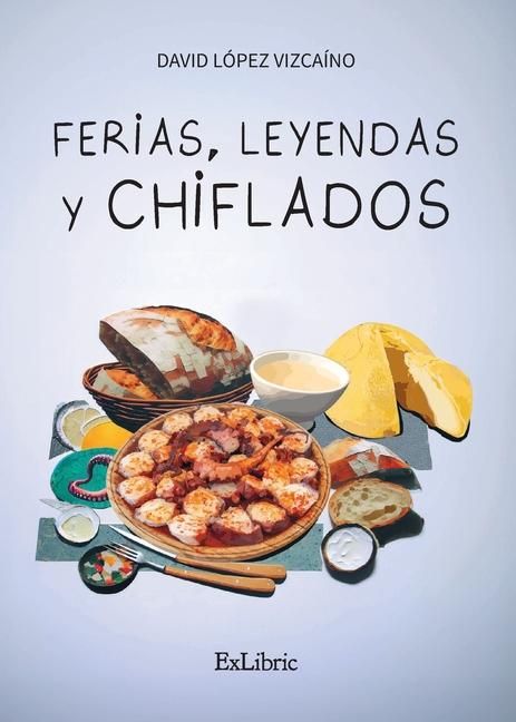 Produktbild: Ferias, leyendas y chiflados