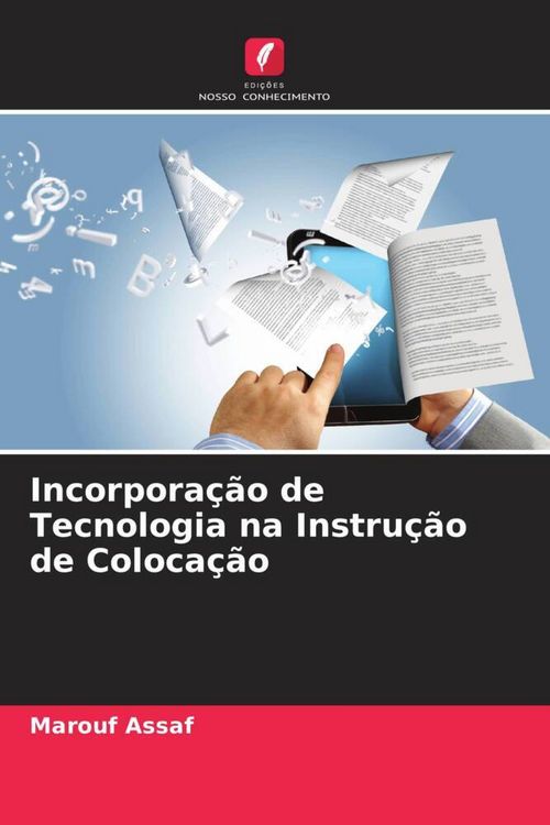 Produktbild: Incorpora&ccedil;&atilde;o de Tecnologia na Instru&ccedil;&atilde;o de Coloca&ccedil;&atilde;o