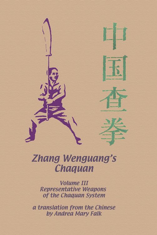 Produktbild: Zhang Wenguang's Chaquan: Volume III, Representative Weapons of the Chaquan System Epub Edition
