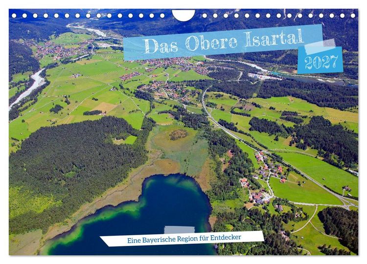 Produktbild: Das Obere Isartal - Eine Bayerische Region f&uuml;r Entdecker (Wandkalender 2027 DIN A4 quer), CALVENDO Monatskalender