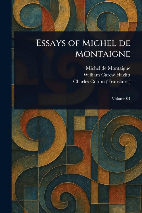 Produktbild: Essays of Michel De Montaigne