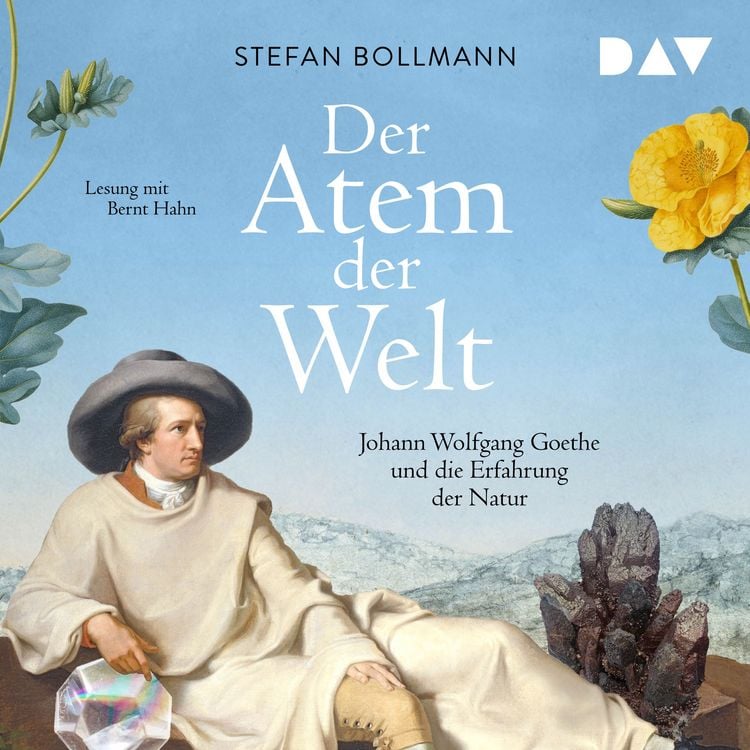 Produktbild: Der Atem der Welt. Johann Wolfgang Goethe und die Erfahrung der Natur
