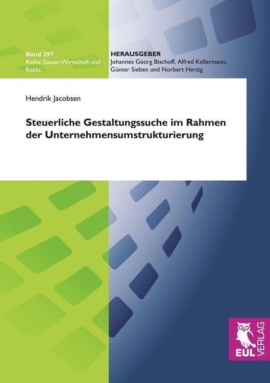 Produktbild: Steuerliche Gestaltungssuche im Rahmen der Unternehmensumstrukturierung