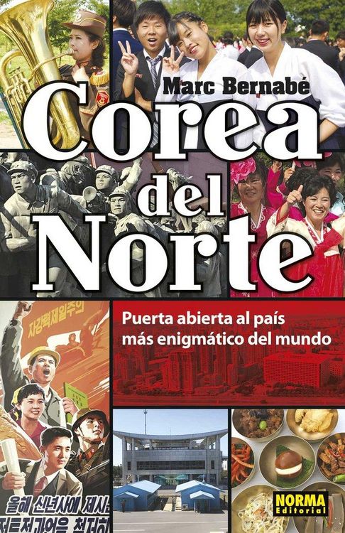 Produktbild: Corea del Norte : puerta abierta al pa&iacute;s m&aacute;s enigm&aacute;tico del mundo