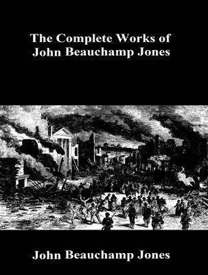 Produktbild: The Complete Works of John Beauchamp Jones