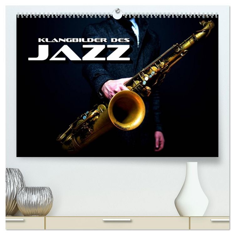 Produktbild: Klangbilder des Jazz (hochwertiger Premium Wandkalender 2026 DIN A2 quer), Kunstdruck in Hochglanz