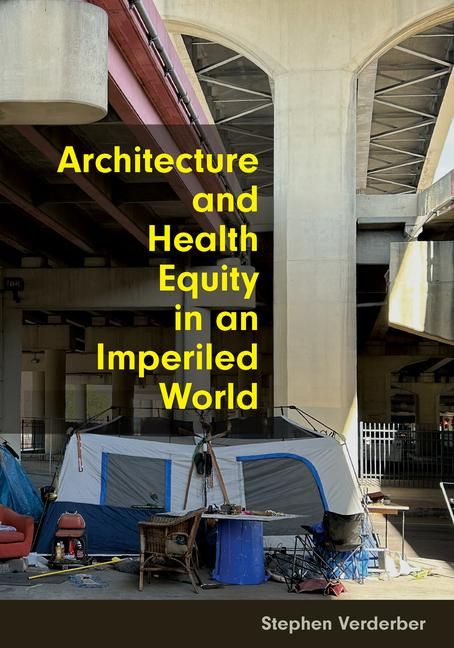 Produktbild: Architecture and Health Equity in an Imperiled World