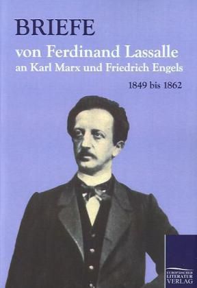 Produktbild: Briefe von Ferdinand Lassalle an Karl Marx und Friedrich Eng