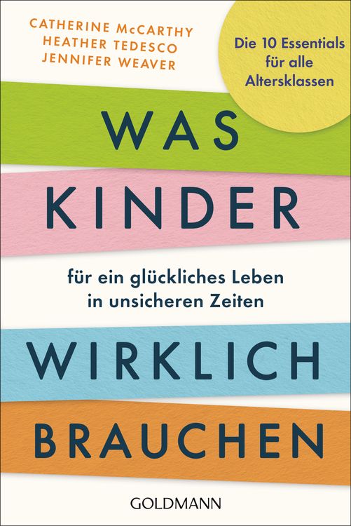 Produktbild: Was Kinder f&uuml;r ein gl&uuml;ckliches Leben in unsicheren Zeiten wirklich brauchen
